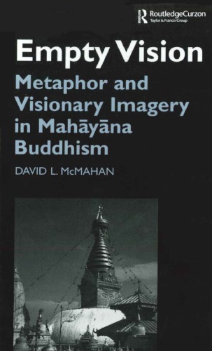 Empty Vision: Metaphor and Visionary Imagery in Mahayana Buddhism