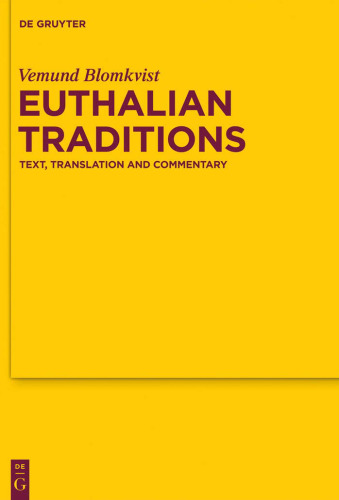 Euthalian Traditions. Text, Translation and Commentary