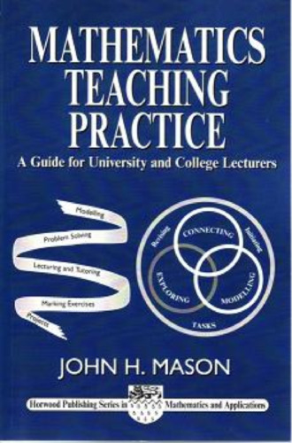 Mathematics Teaching Practice: Guide for University & College Lecturers