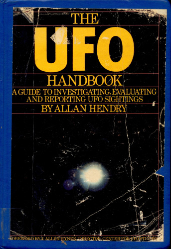 The UFO handbook: A guide to investigating, evaluating, and reporting UFO sightings