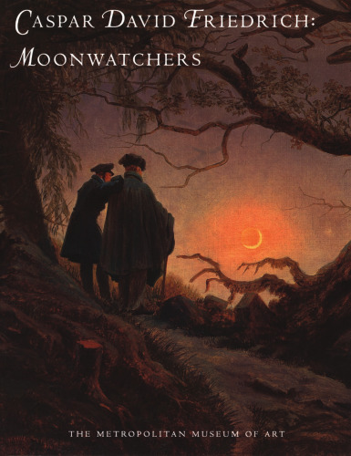 Caspar David Friedrich: Moonwatchers