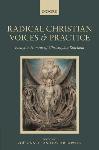 Radical Christian Voices and Practice: Essays in Honour of Christopher Rowland