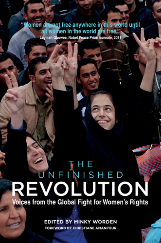 The unfinished revolution: voices from the global fight for women's rights