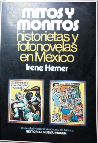 Mitos y monitos: Historietas y fotonovelas en Mexico