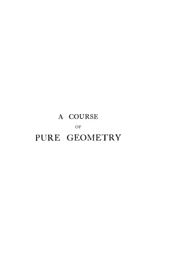 A Course of Pure Geometry