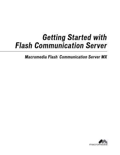 Macromedia - Getting Started with Flash Communication Server