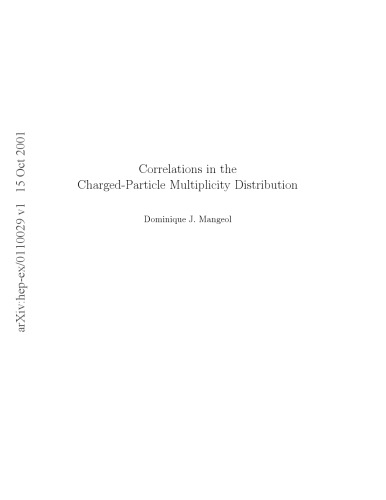 Correlations in Charged-Particle Multiplicity Distribution [thesis]