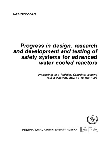 Progress in Safety Systems for Advanced Water-Cooled Reactors (IAEA TECDOC-872)