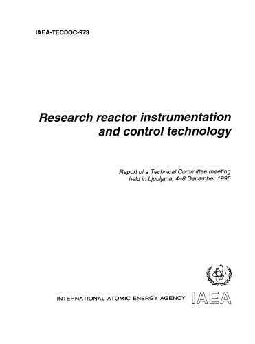 Research Reactor Instrumentation and Control Technology (IAEA TECDOC-973)