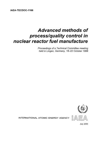 Advanced Methods of Process, QC in Nuclear Fuel Mfg (IAEA TECDOC-1166)