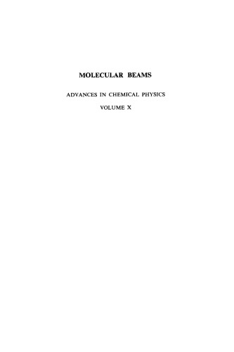 Advances in Chemical Physics [Vol 10 - Molecular Beams]