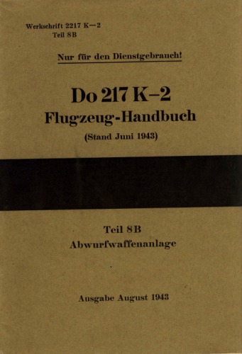 Aircraft Manual - Do-217 K-2 Teil 8B Abwurfanlage 