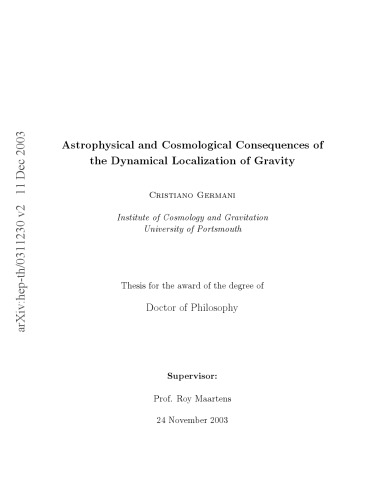 Astrophysical and Cosmological Conseq. of Dynamical Localization of Gravity [thesis]