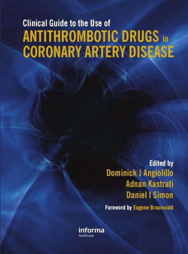 Clinical Guide to the Use of Antithrombotic Drugs in Coronary Artery Disease