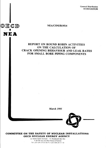 Crack Opening Behavior and Leak Rates - Small Bore Piping (csni-r1995-4)