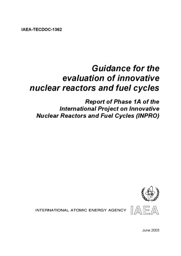 Eval of Innovative Nuclear Reactors, Fuel Cycles (IAEA TECDOC-1362)