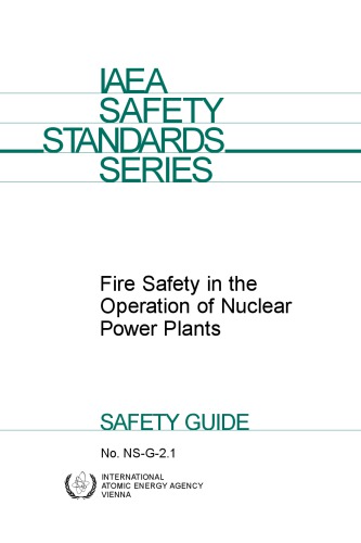 Fire Safety in the Operation of Nuclear Powerplants (IAEA NS-G-2.1)