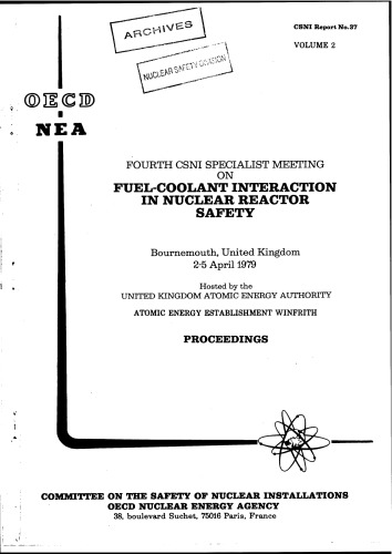 Fuel-Coolant Interaction in Nuclear Reactor Safety (csni79-37)