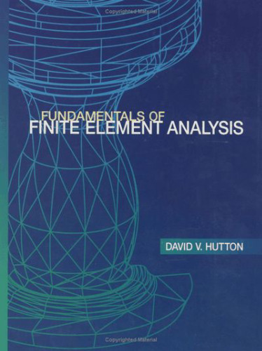 Fundamentals of Finite Element Analysis