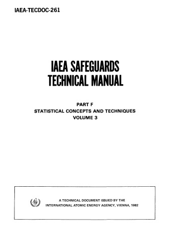 IAEA Safeguards Tech Manual - Vol 3 (IAEA TECDOC-261)