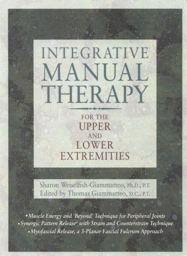 Integrative Manual Therapy for the Upper and Lower Extremeties