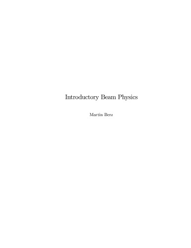 Introductory Beam Physics (particle accelerators)