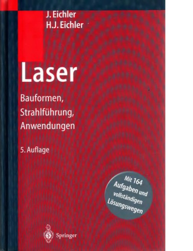 Laser - Bauformen, Strahlfuerung, Anwendungen