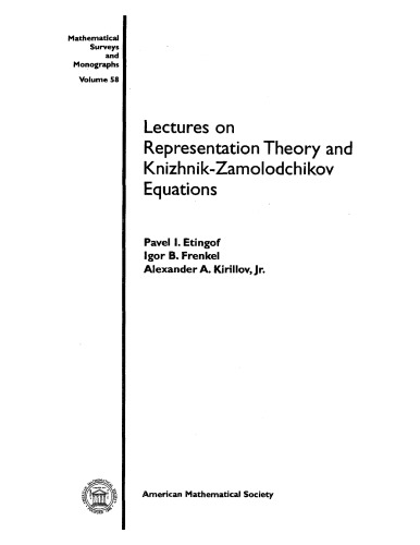 Lects on Repr. Theory and Knizhnik-Zamolodchikov Eqns