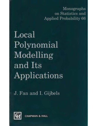 Local Polynomial Modelling and Its Applns