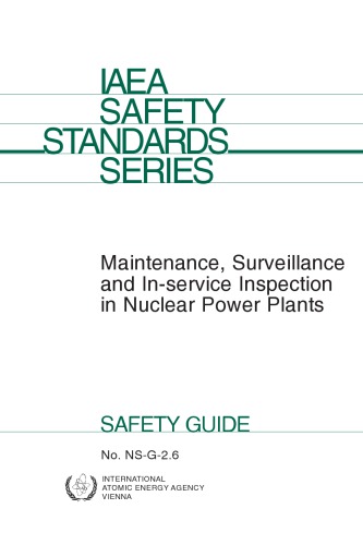 Maint, Surveillance and In-Service Inspection in Nuclear Powerplants (IAEA NS-G-2.6)