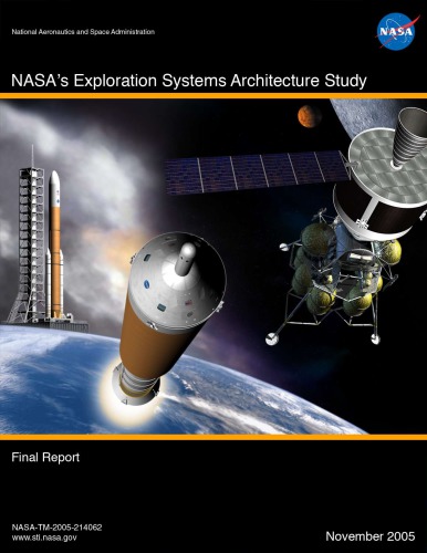 NASA's Exploration Systs. Arch. Study - Final Rpt. [TM -2005-214062]