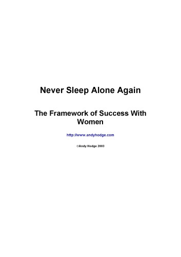 Never Sleep Alone Again - Succeed With Women - Report 1