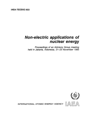 Non-Electric Applications of Nuclear Energy (IAEA TECDOC-0923)