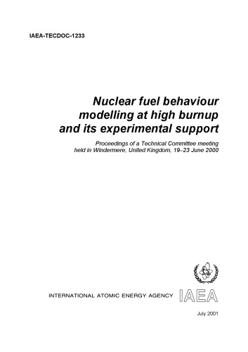 Nuclear Fuel Behavior Modelling at High Burnup (and exper support) (IAEA TECDOC-1233)