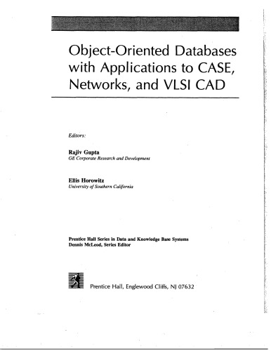 Object-Oriented Databases With Applns. to Case, Ntwks., VlsiCAD