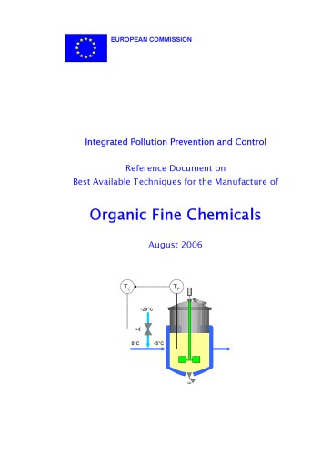 Organic Fine Chemicals [Ref Doc on Best Avail Techniques for Mfg of]