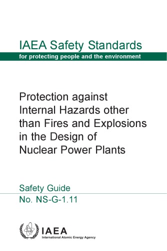 Protection Against Internal Hazards in Design of Nuclear Powerplants (IAEA NS-G-1.11)