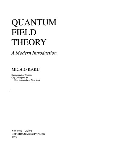 Quantum Field Theory - A Modern Intro.