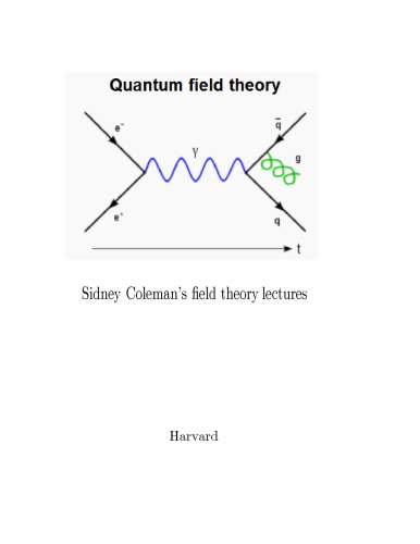 Quantum Field Theory II [Sidney Coleman's PHY 2404S Lects.]