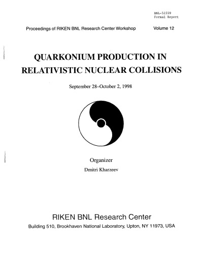 Quarkonium Production in Relativistic Nuclear Collisions [RIKEN BNL whshop] Vol 12