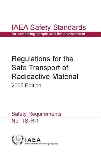 Regulations for Safe Transport of Radioactive Mtl (IAEA TS-R-1)