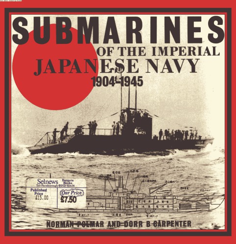 Submarines of The Imperial Japanese Navy, 1904–1945