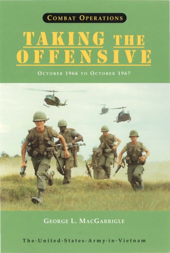 Taking the Offensive [US Army in Vietnam] (Oct 1966 - Oct 1967)