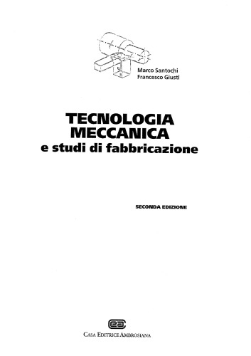 Tecnologia Meccanica e Studi di Fabbricazione