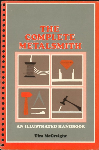 The Complete Metalsmith - An Illus. Handbook