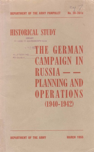 The German Campaign in Russia - Planning, Opns. [1940-42]