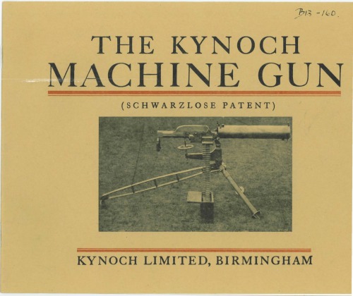 The Kynoch Machine Gun [Schwarzlose Patent]