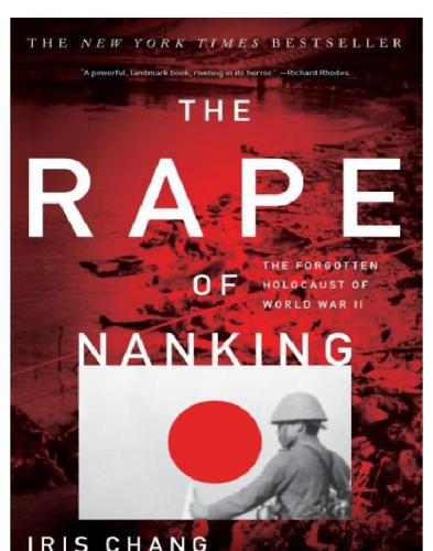 The Rape Of Nanking - The Forgotten Holocaust Of WWII