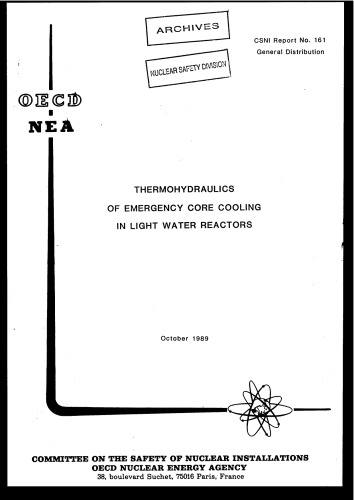 Thermohydraulics of Emergency Core Cooling in LWRs (csni89-161)