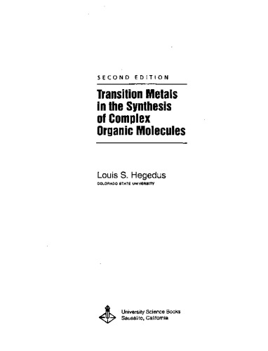 Transition Metals in the Synthesis of Complex Organic Molecules